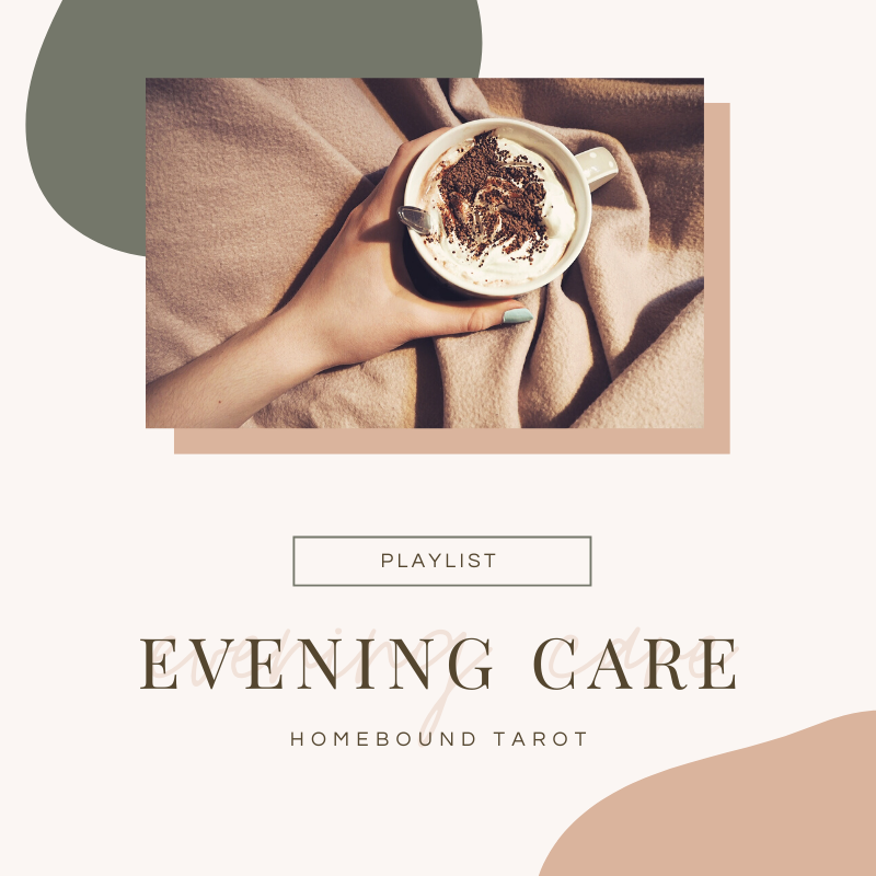 Evening Care Playlist